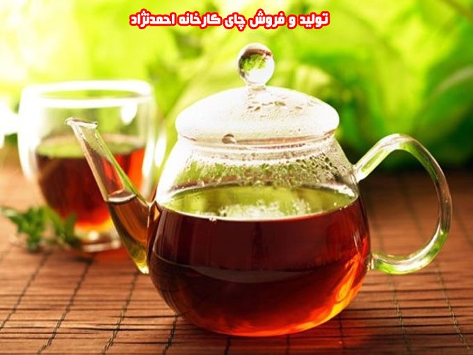 تولید و فروش چای کارخانه احمدنژاد در لنگرود گیلان